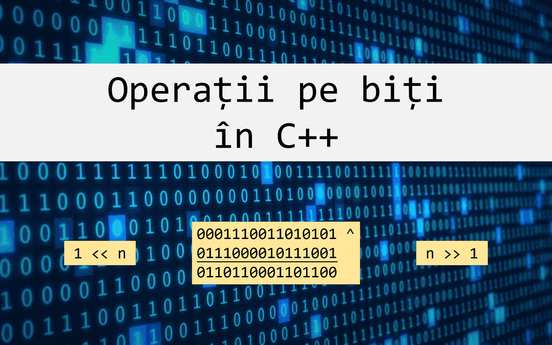Operații pe biți în C++ – Generare de submulțimi și nu numai!
